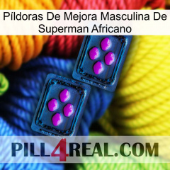 Píldoras De Mejora Masculina De Superman Africano 03